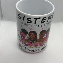 Load image into Gallery viewer, Sisters Strong Together Mug