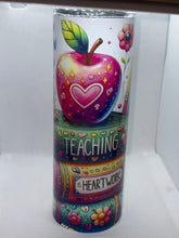 Load image into Gallery viewer, . “Teaching is Heart Work” Skinny Tumbler