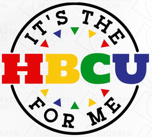 It’s The HBCU For Me