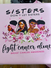 Load image into Gallery viewer, Sisters for a Cause