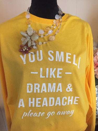 Drama and a Headache  Tee