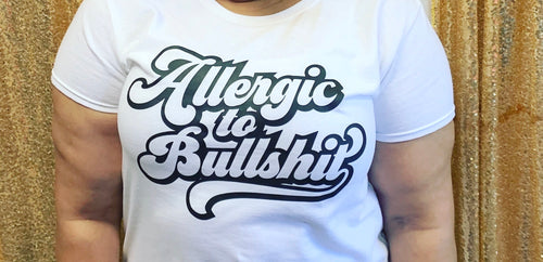 Allergic to B. S. Graphic T